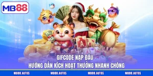 Gifcode Nạp Đầu - Hướng Dẫn Kích Hoạt Thưởng Nhanh Chóng